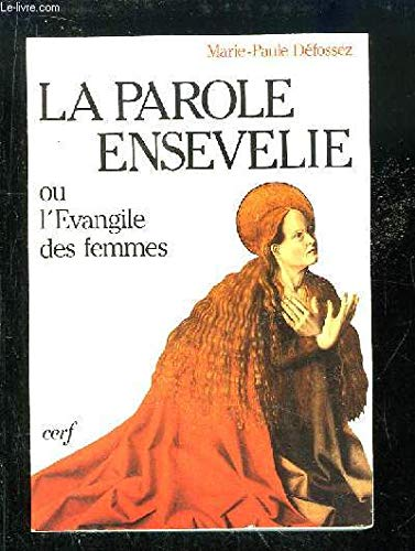 La Parole ensevelie ou l'évangile des femmes