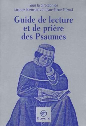 Guide de lecture et de prière des Psaumes