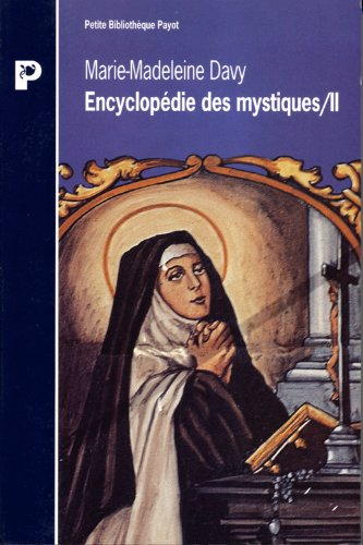 Encyclopédie des mystiques. 2 - Christianisme occidental, ésotérisme, protestantisme, islam