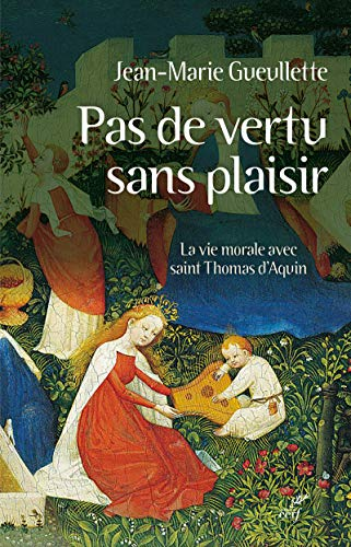 Pas de vertu sans plaisir