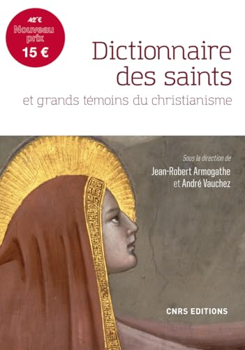 Dictionnaire des saints et grands témoins du christianisme