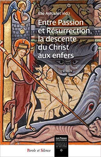 Entre passion et résurrection, la descente du Christ aux enfers