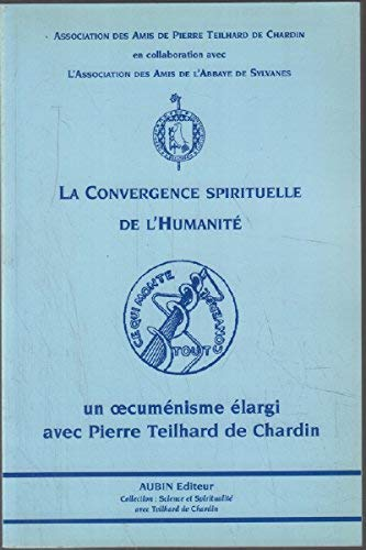 La convergence spirituelle de l'humanité